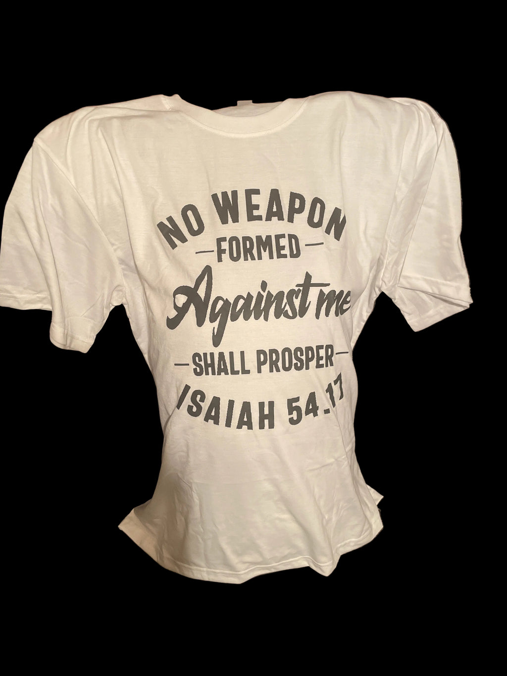 No Weapon Formed Against Me T-Shirt