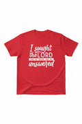 I Sought the Lord and He heard and He answered!